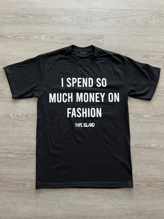 Expensive Fashion Tee *Black*