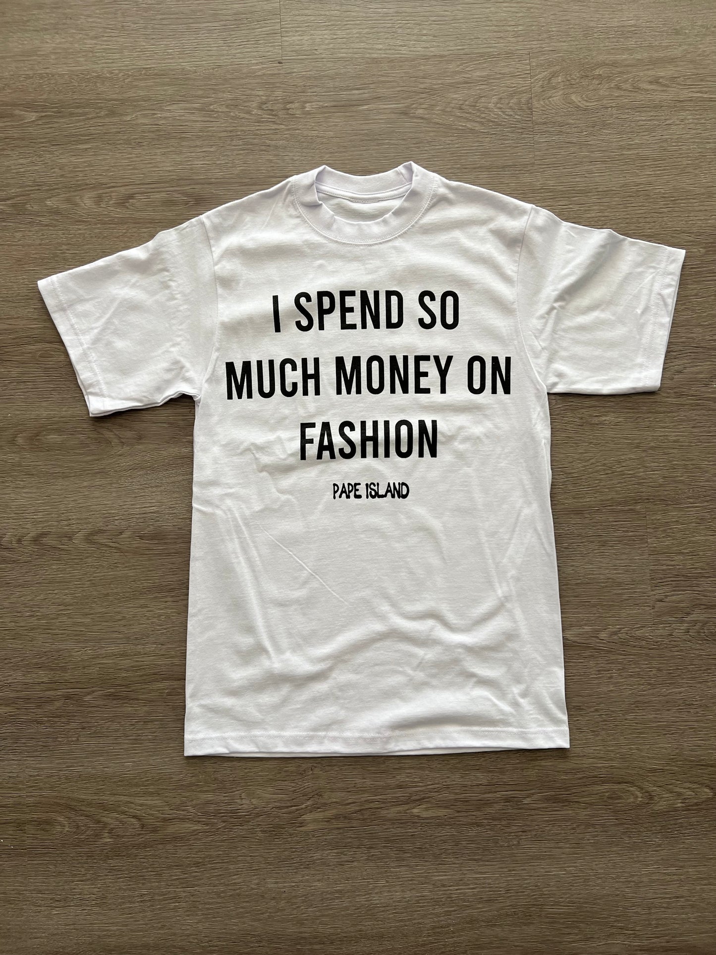 Expensive Fashion Tee *White*